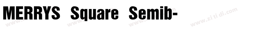 MERRYS Square Semib字体转换